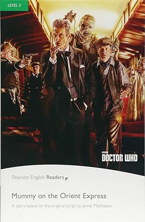 Imagen del vendedor de Level 3: Doctor Who: Mummy on the Orient Express a la venta por Imosver