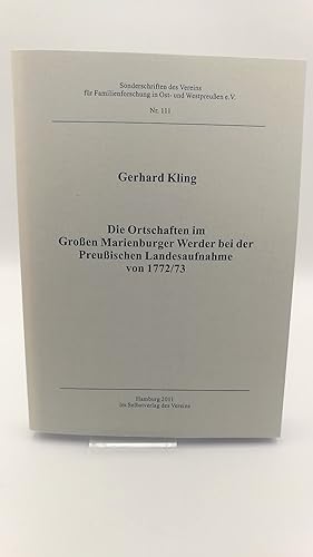 Die Ortschaften im Großen Marienburger Werder bei der preußischen Landesaufnahme von 1772, 73 Ver...