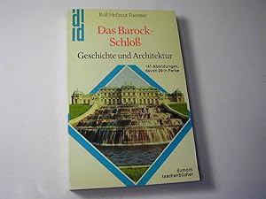 Immagine del venditore per Das Barock-Schloss : Geschichte u. Architektur venduto da Antiquariat Fuchseck