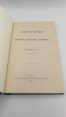 Zeitschrift der Gesellschaft für Schleswig-Holsteinische Geschichte. Dreiunddreißigster [33.] Band.