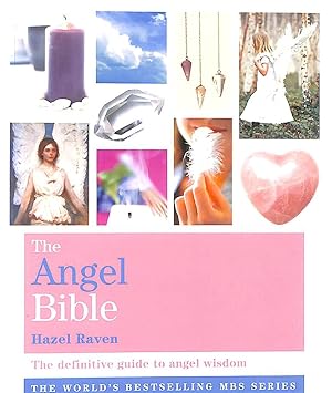 The Angel Bible: The definitive guide to angel wisdom (Godsfield Bibles)