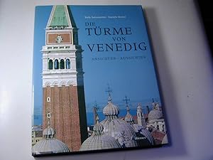 Bild des Verkufers fr Die Trme von Venedig : Ansichten - Aussichten zum Verkauf von Antiquariat Fuchseck