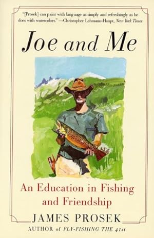 Immagine del venditore per Joe and Me : An Education in Fishing and Friendship venduto da GreatBookPrices