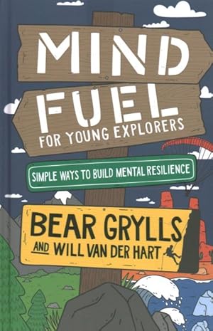 Immagine del venditore per Mind Fuel for Young Explorers : Simple Ways to Build Mental Resilience venduto da GreatBookPrices