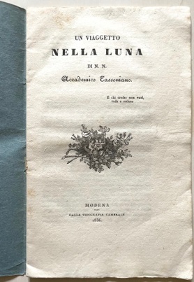 Immagine del venditore per Un viaggetto nella Luna di n.n. Accademico Tassoniano. venduto da LIBRERIA PAOLO BONGIORNO