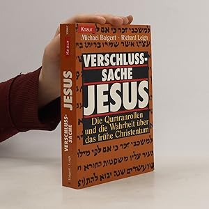 Seller image for Verschlusache Jesus : die Qumranrollen und die Wahrheit ber das frhe Christentum for sale by Bookbot