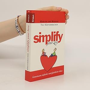 Bild des Verkufers fr Simplify your love zum Verkauf von Bookbot