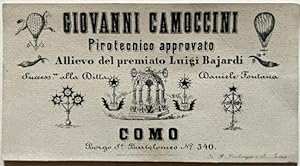 Immagine del venditore per Prezioso biglietto da visita dell?Ottocento del Pirotecnico Giovanni Camoccini. Pirotecnico approvato Allievo del premiato Luigi Bajardi Success.re alla Ditta Daniele Fontana. Como Borgo S. Bartolomeo N. 340. venduto da LIBRERIA PAOLO BONGIORNO