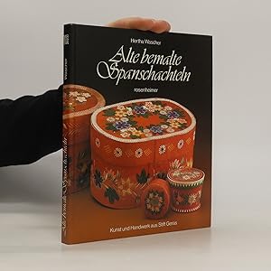 Seller image for Alte bemalte Spanschachteln for sale by Bookbot