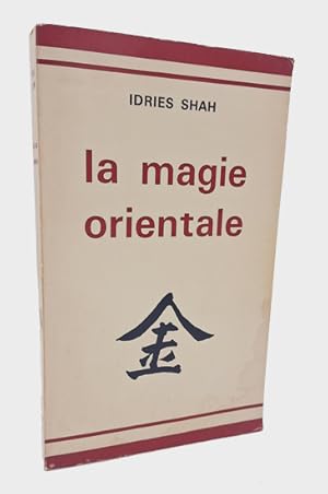 Bild des Verkufers fr La magie orientale. zum Verkauf von Occulte Buchhandlung "Inveha"