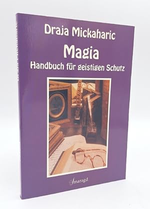 Seller image for Magia. Handbuch fr geistigen Schutz. for sale by Occulte Buchhandlung "Inveha"