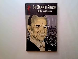 Seller image for Sir Malcolm Sargent (Red lion lives) for sale by Goldstone Rare Books