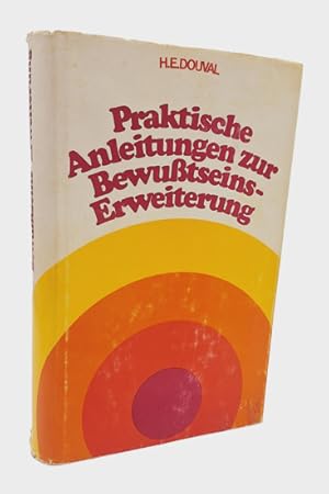 Seller image for Praktische Anleitungen zur Bewutseins-Erweiterung. for sale by Occulte Buchhandlung "Inveha"