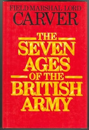 Seller image for THE SEVEN AGES OF THE BRITISH ARMY. for sale by Capricorn Books