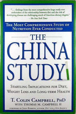 China Study: Startling Implications For Diet, Weight Loss And Long-term Health