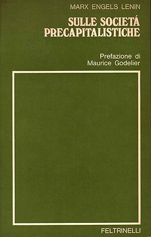 Seller image for Sulle societ precapitalistiche for sale by Di Mano in Mano Soc. Coop