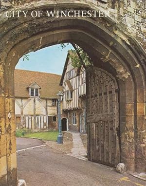Image du vendeur pour City of Winchester. The Ancient Capital of England. mis en vente par ANTIQUARIAT ERDLEN