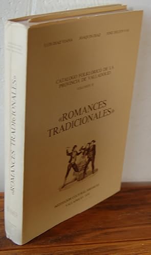 Seller image for ROMANCES TRADICIONALES. (Vol. II). CATLOGO FOLKLRICO DE LA PROVINCIA DE VALLADOLID. (Faltan los dos cassettes) for sale by EL RINCN ESCRITO