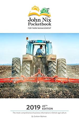 Bild des Verkufers fr The John Nix Pocketbook for Farm Management: 49th Edition for 2019 zum Verkauf von WeBuyBooks