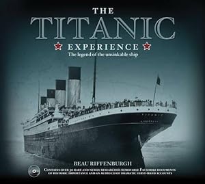 Bild des Verkufers fr Titanic Experience: The Legend of the Unsinkable Ship zum Verkauf von WeBuyBooks
