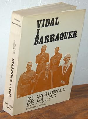 Imagen del vendedor de VIDAL i BARRAQUER. El cardenal de la paz a la venta por EL RINCN ESCRITO