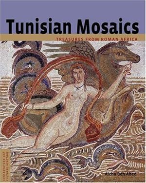 Image du vendeur pour Tunisian Mosaics: Treasures from Roman Africa (Conservation and Cultural Heritage) (Getty Publications -) mis en vente par WeBuyBooks