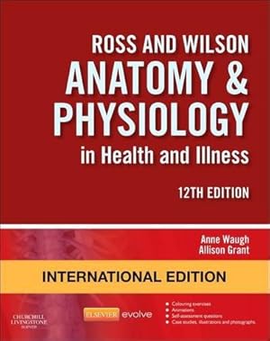 Image du vendeur pour Ross and Wilson Anatomy and Physiology in Health and Illness mis en vente par WeBuyBooks