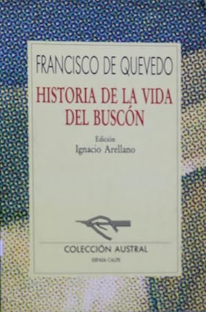 Imagen del vendedor de Historia de la vida del Buscn, llamado don Pablos, ejemplo de vagamundos y espejo de tacaos a la venta por Librera Alonso Quijano