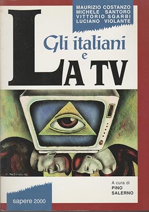 Seller image for Gli italiani e la Tv for sale by MULTI BOOK