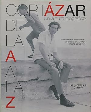 Imagen del vendedor de Cortzar de la A a la Z : un lbum biogrfico a la venta por Librera Alonso Quijano