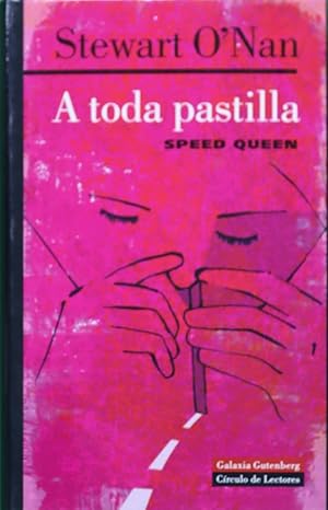 Seller image for A toda pastilla speed queen for sale by Librera Alonso Quijano