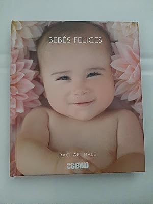 Seller image for Bebes Felices 50 consejos e inspiraciones for sale by SoferBooks