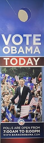 Nine [9] 2008 Obama Presidential Campaign Door Hangers