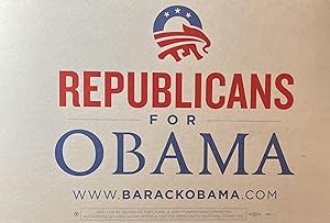 "Republicans for Obama" 2008 Obama Presidential Campaign Sign [5]