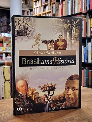 Seller image for Brasil - uma Histria, (Titelzusatz auf dem Vorderdeckel: 'A Incrivel Saga de um Pais'), for sale by Antiquariat Orban & Streu GbR