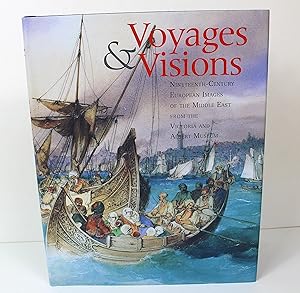 Seller image for Voyages & Visions: Nineteenth-Century European Images of the Middle East from the Victoria and Albert Museum for sale by Peak Dragon Bookshop 39 Dale Rd Matlock