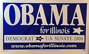 2004 "Barack Obama for Illinois" Senate Campaign Sign Poster #2 [2]