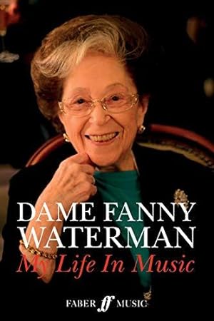 Bild des Verkufers fr Dame Fanny Waterman: My Life in Music (Faber Edition) zum Verkauf von WeBuyBooks