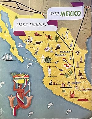 Bild des Verkufers fr Make Friends with Mexico zum Verkauf von 32.1  Rare Books + Ephemera, IOBA, ESA