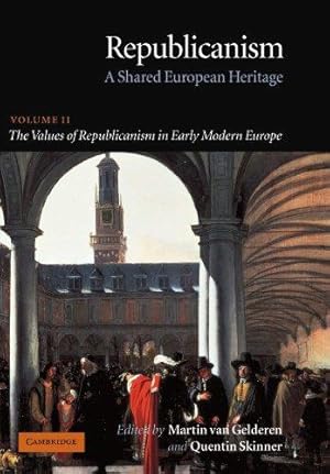 Image du vendeur pour Republicanism, Volume II: A Shared European Heritage: 02 (Republicanism: A Shared European Heritage) mis en vente par WeBuyBooks