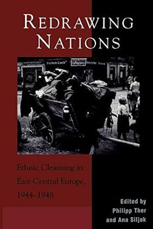 Bild des Verkufers fr Redrawing Nations: Ethnic Cleansing In East-Central Europe, 1944-1948 (The Harvard Cold War Studies Book Series) zum Verkauf von WeBuyBooks