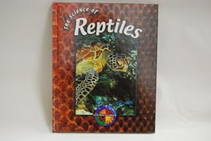 Bild des Verkufers fr The Science of Reptiles (Living Science (Milwaukee, Wis.).) zum Verkauf von WeBuyBooks