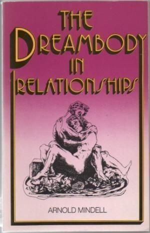 Bild des Verkufers fr Dream Body in Relationships zum Verkauf von WeBuyBooks
