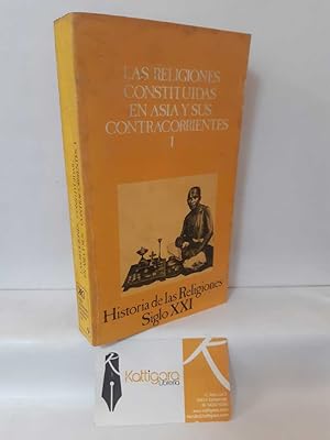 Seller image for LAS RELIGIONES CONSTITUIDAS EN ASIA Y SUS CONTRACORRIENTES I for sale by Librera Kattigara