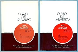 O Rio de Janeiro no século XVI. I. Estudo Histórico & II. Documentos dos Arquivos Portugueses [2 ...