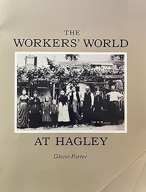 The Worker's World at Hagley