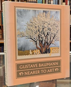 Bild des Verkufers fr Gustave Baumann, Nearer to Art zum Verkauf von Moe's Books