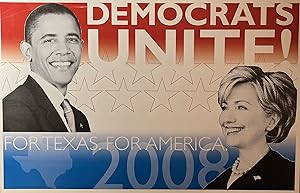 "Democrats Unite! For Texas. For America." 2008 Obama Presidential Campaign Poster