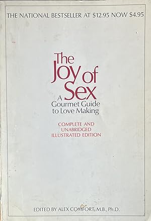 Seller image for The Joy of Sex: A Gourmet Guide to Lovemaking [Complete and Unabridged Illustrated Edition] for sale by 32.1  Rare Books + Ephemera, IOBA, ESA