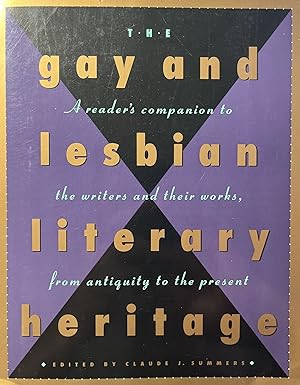 Imagen del vendedor de The Gay and Lesbian Literary Heritage: A Reader's Companion to the Writers and Their Works from Antiquity to the Present a la venta por 32.1  Rare Books + Ephemera, IOBA, ESA